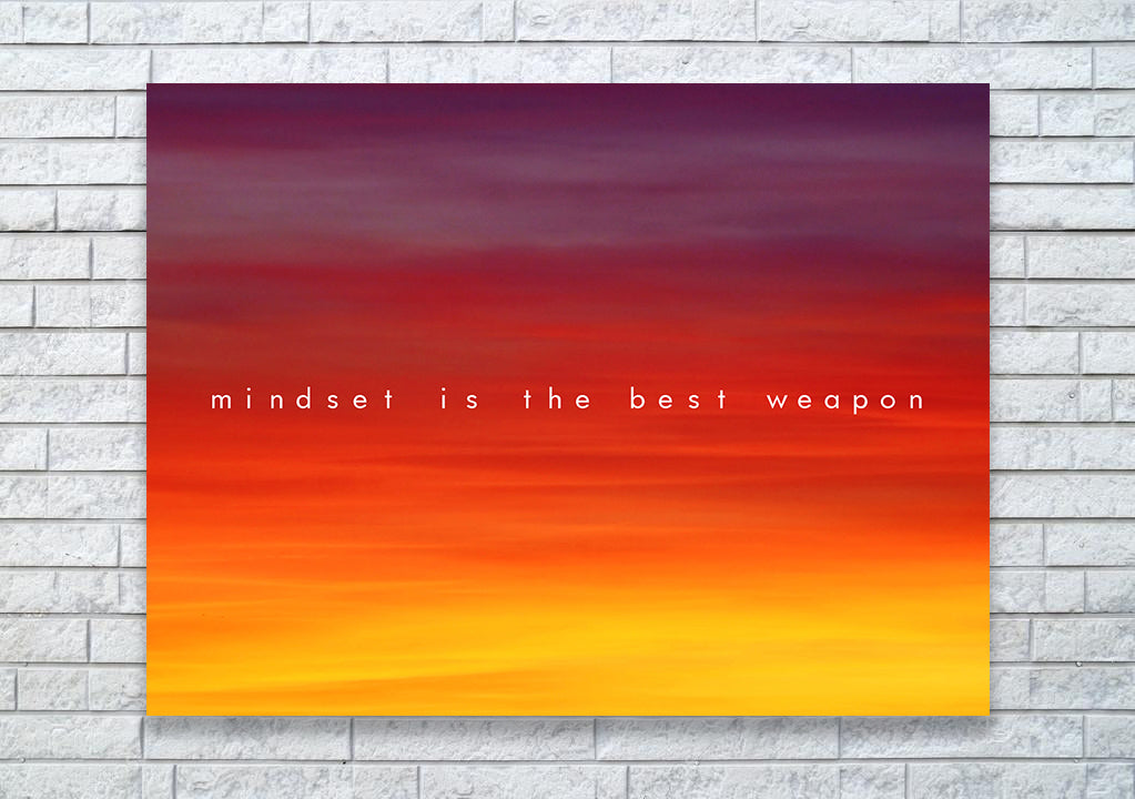 MINDSET IS THE BEST WEAPON